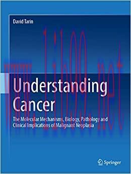 [AME]Understanding Cancer: The Molecular Mechanisms, Biology, Pathology and Clinical Implicatio...