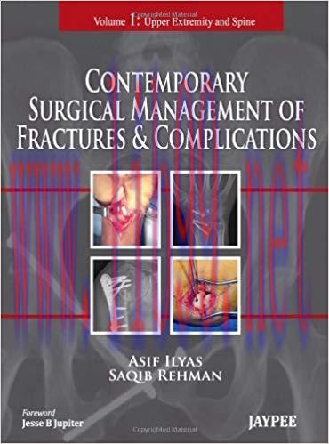 [PDF]Contemporary Surgical Management of Fractures and Complications Volume 1 and 2