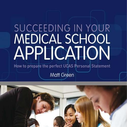 Succeeding in your Medical School Application