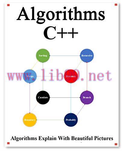 [FOX-Ebook]Algorithms C++: Explains Algorithms with Beautiful Pictures Learn it Easy Better and...