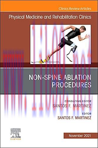 [AME]Non-Spine Ablation Procedures, An Issue of Physical Medicine and Rehabilitation Clinics of...