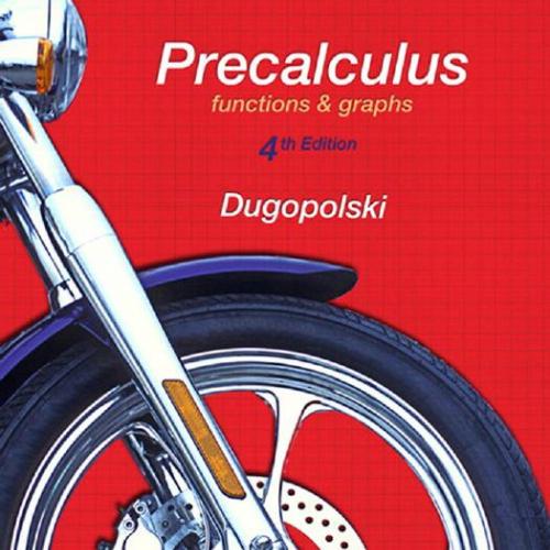 Precalculus - Functions and Graphs 4th Edition
