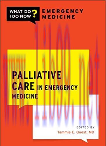 [AME]Palliative Care in Emergency Medicine (WHAT DO I DO NOW EMERGENCY MEDICINE) (Original PDF)
