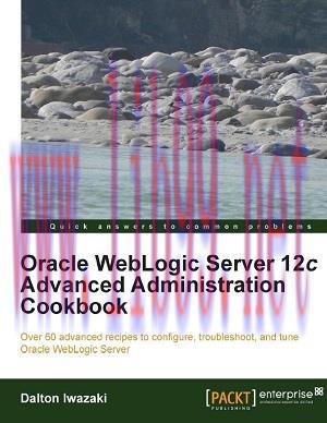 [SAIT-Ebook]Oracle WebLogic Server 12c Advanced Administration Cookbook