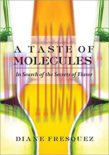 (PDF)A Taste of Molecules: In Search of the Secrets of Flavor