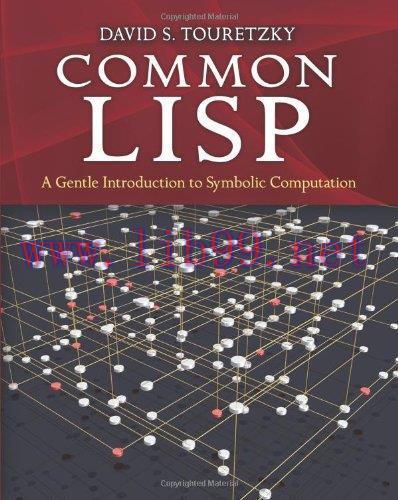 [FOX-Ebook]Common LISP: A Gentle Introduction to Symbolic Computation