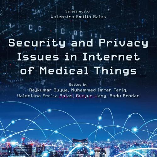 [AME]Security and Privacy Issues in Internet of Medical Things (Original PDF)
