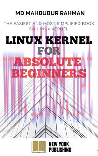 [FOX-Ebook]Understanding Linux Kernel : Absolute Beginners Guide : The most simplified and easi...