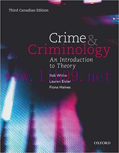 [PDF]Crime and Criminology: An Introduction to Theory, 3rd Canadian Edition