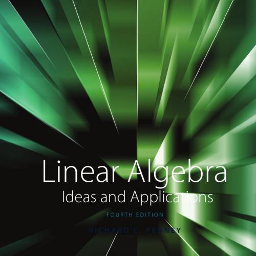 LINEAR ALGEBRA Ideas and Applications