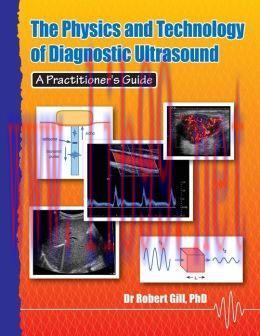 [AME]The Physics and Technology of Diagnostic Ultrasound: A Practitioner&rsquo;s Guide (EPUB)