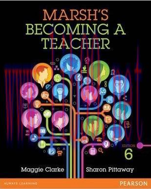 [PDF]Marsh’s Becoming a Teacher 6th Edition [Maggie Clarke] Au Textbook