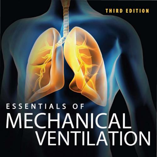 Essentials of Mechanical Ventilation 3rd Edition