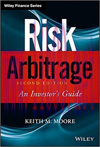 Risk Arbitrage: An Investor&rsquo;s Guide (Wiley Finance Book 478) 2nd Edition,