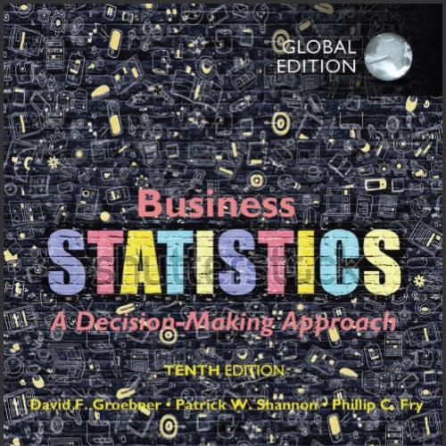 (TB)Business Statistics A Decision Making Approach 10th Global by Patrick W. Shannon.zip
