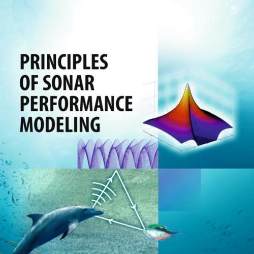 Principles of Sonar Performance Modelling - Ainslie, Michael A_