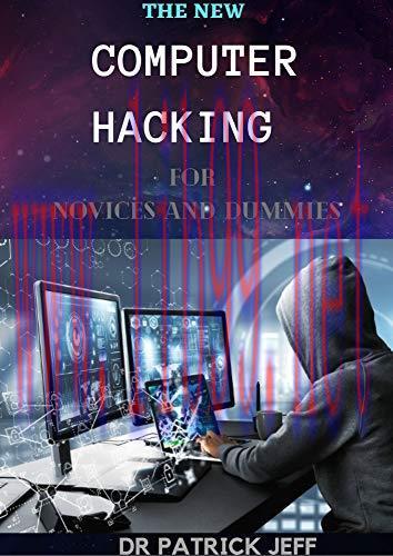 [FOX-Ebook]The New Computer Hacking For Novices And Dummies: Complete Guide To Hack Wireless Ne...