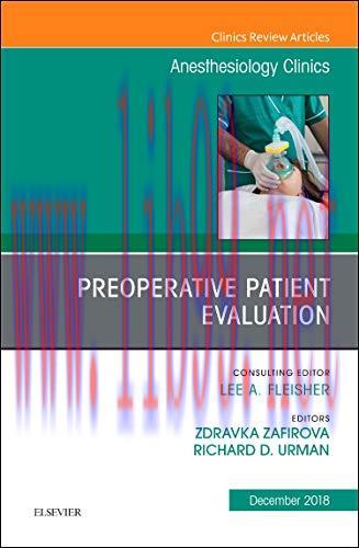 [AME]Preoperative Patient Evaluation, An Issue of Anesthesiology Clinics (Volume 36-4) (The Cli...