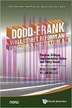 (PDF)Dodd&ndash;Frank Wall Street Reform and Consumer Protection Act:Purpose, Critique, Implementatio...