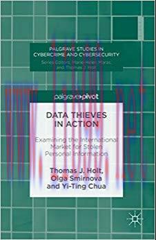 Data Thieves in Action: Examining the International Market for Stolen Personal Information (Pal...