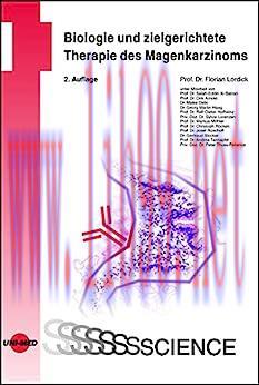 [AME]Biologie und zielgerichtete Therapie des Magenkarzinoms (UNI-MED Science) (German Edition)...