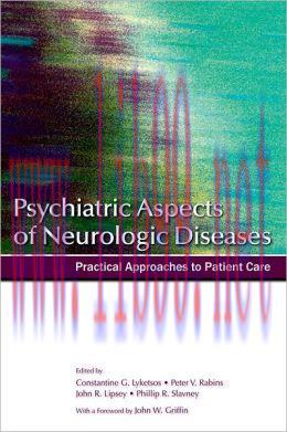 [AME]Psychiatric Aspects of Neurologic Diseases: Practical Approaches to Patient Care