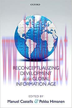 Reconceptualizing Development in the Global Information Age 1st Edition,