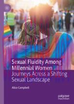 [PDF]Sexual Fluidity Among Millennial Women: Journeys Across a Shifting Sexual Landscape