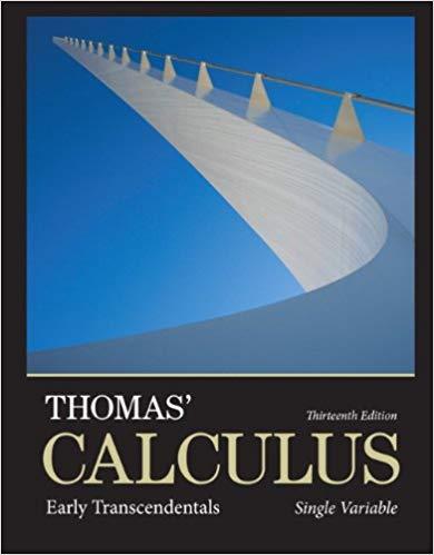 (Solution Mamual)Thomas' Calculus, Single Variable 13th Edition by George B. Thomas Jr.zip