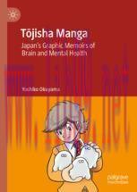 [PDF]Tōjisha Manga: Japan&rsquo;s Graphic Memoirs of Brain and Mental Health