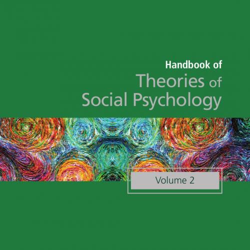 Handbook of Theories of Social Psychology Volume Two - Higgins, E. Tory,Kruglanski, Arie W.,Lan...
