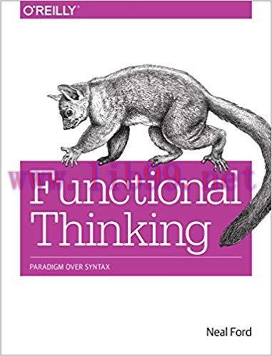 Functional Thinking: Paradigm Over Syntax 1st Edition,