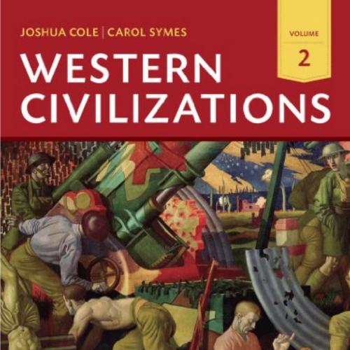 Western Civilizations Their History & Their Culture, Volume 2,18th Edition