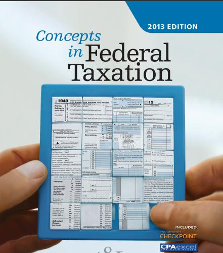 (Solution Manual)Concepts in Federal Taxation 2014 by Murphy.zip