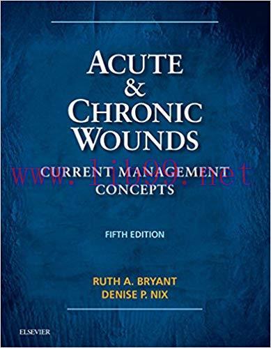 (PDF)Acute and Chronic Wounds &ndash; E-Book (Acute and Chronic Wounds Current Management Concepts) 5...