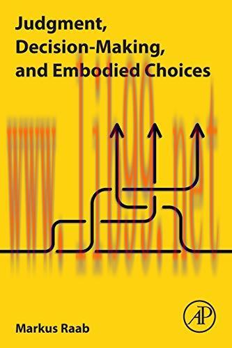 [AME]Judgment, Decision-Making, and Embodied Choices (Original PDF)