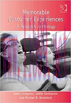 (PDF)Memorable Customer Experiences: A Research Anthology (Histories of Vision S.) 1st Edition
