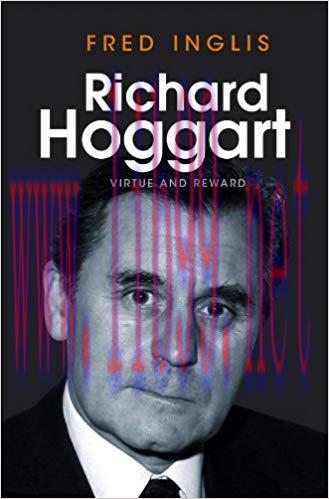 Richard Hoggart: Virtue and Reward 1st Edition,