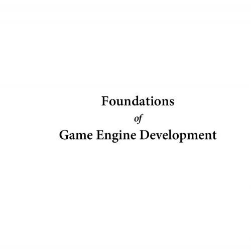 Foundations of Game Engine Development Volume 2 Rendering