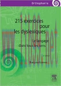 [AME]215 exercices pour les dyslexiques: Le langage dans tous les sens