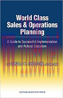 World Class Sales & Operations Planning: A Guide to Successful Implementation and Robust Execut...