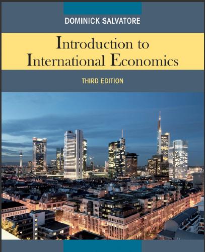 (PPT)Introduction to International Economics 3rd Edition By Dominick Salvatore.rar