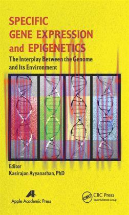 [AME]Specific Gene Expression and Epigenetics: The Interplay Between the Genome and Its Environ...