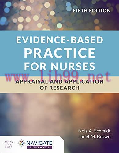 [AME]Evidence-Based Practice for Nurses: Appraisal and Application of Research, 5th Edition (Or...