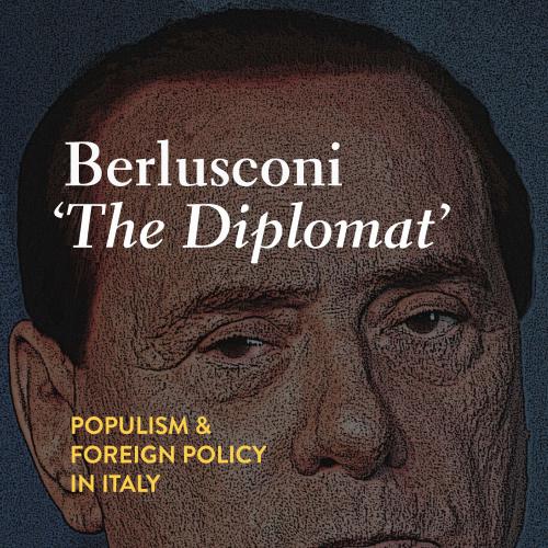Berlusconi &lsquo;The Diplomat&rsquo;