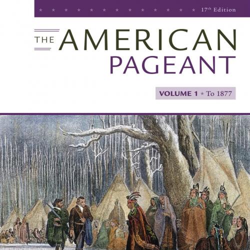 American Pageant, Volume 1 17th by David M. Kennedy, The