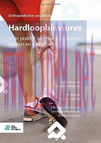 [AME]Hardloopblessures: In de praktijk van fysiotherapeuten, trainers en verzorgers (Orthopedis...