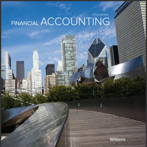 (TB)Financial Accounting 17th Edition by Jan Williams).zip