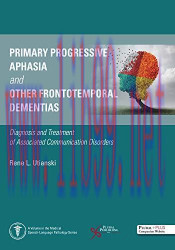 [AME]Primary Progressive Aphasia and Other Frontotemporal Dementias: Diagnosis and Treatment of...