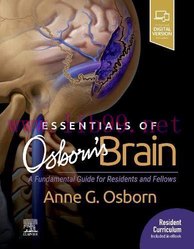 [AME]Essentials of Osborn&rsquo;s Brain: A Fundamental Guide for Residents and Fellows (EPUB)